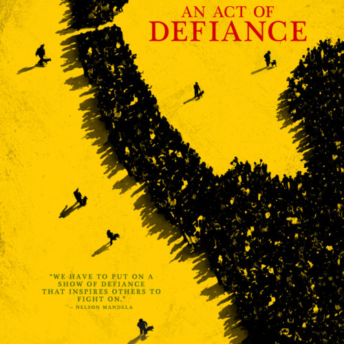‘An Act of Defiance’ Film Screening – 5 November 2018